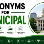 Synonyms for Municipal