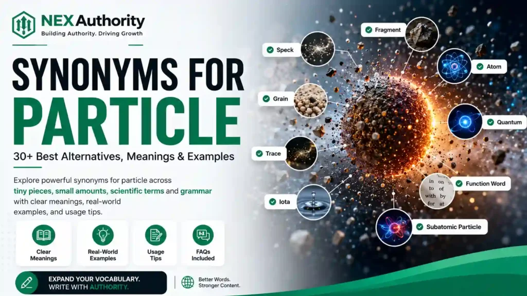 Synonyms for Particle another word for particle